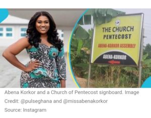Church of Pentecost branch sign displaying Abena Korkor's name sparks hysteria.